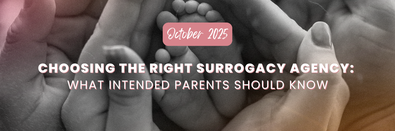 Choosing the Right Surrogacy Agency ad